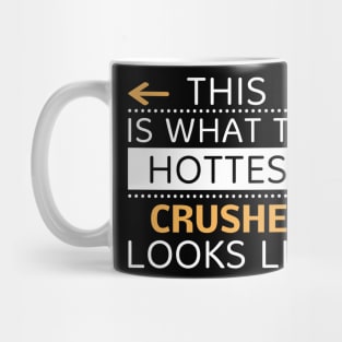 Crusher Looks Like Creative Job Typography Design Mug